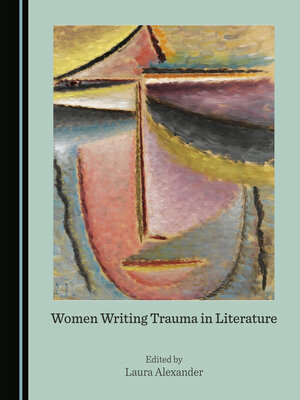cover image of Women Writing Trauma in Literature